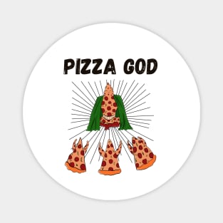 God of Pizza illustration I love pizza Magnet